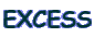 EXCESS