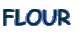 FLOUR 