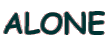 ALONE