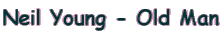 Neil Young - Old Man