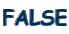 FALSE