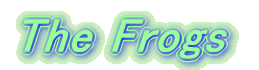 The Frogs