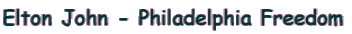 Elton John - Philadelphia Freedom