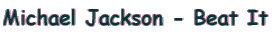 Michael Jackson - Beat It