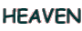 HEAVEN