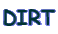 DIRT