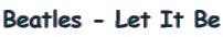 Beatles - Let It Be