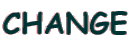 CHANGE
