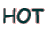 HOT