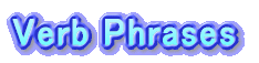 Verb Phrases