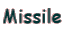 Missile