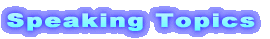 Speaking Topics