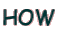 HOW