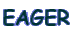 EAGER