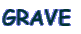 GRAVE 