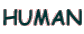HUMAN