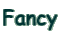 Fancy