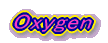 Oxygen