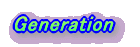 Generation