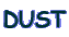 DUST