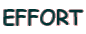 EFFORT