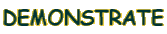 DEMONSTRATE