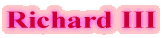 Richard III