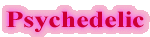 Psychedelic