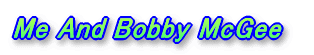 Me And Bobby McGee