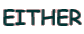 EITHER