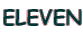 ELEVEN
