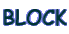 BLOCK