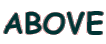 ABOVE
