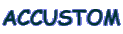 ACCUSTOM