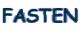 FASTEN