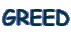 GREED