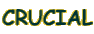 CRUCIAL