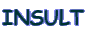 INSULT
