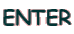 ENTER
