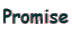 Promise