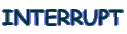 INTERRUPT