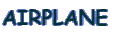 AIRPLANE 