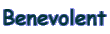 Benevolent