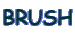 BRUSH