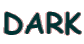 DARK