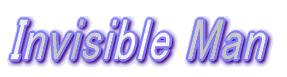 Invisible Man